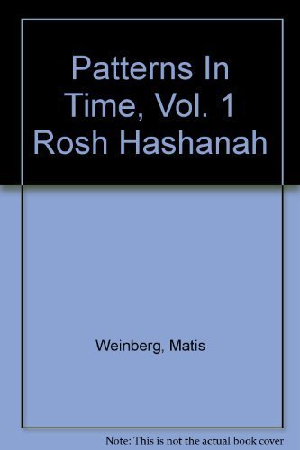 9780873065245: Patterns In Time, Vol. 1 Rosh Hashanah