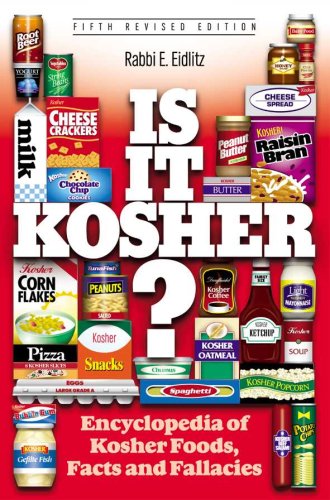 Is It Kosher? Encyclopedia Of Kosher Foods Facts & Fallacies.