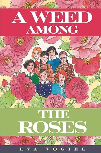 Stock image for A Weed Among the Roses for sale by Books Unplugged