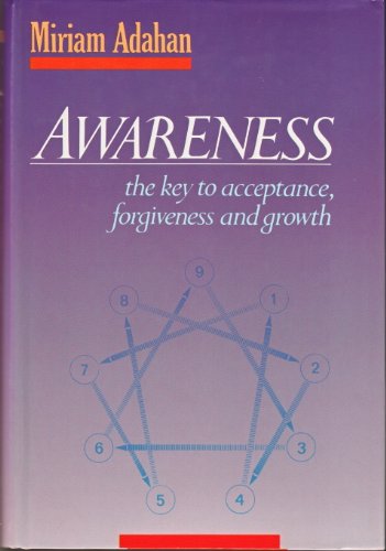 Imagen de archivo de Awareness: The Key to Acceptance, Forgiveness and Growth a la venta por 3rd St. Books