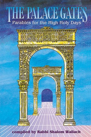 Beispielbild fr The palace gates: Parables for the High Holy Days zum Verkauf von SecondSale