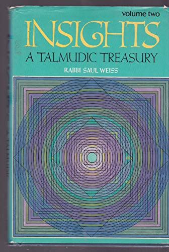 Stock image for Insights : A Talmudic Treasury (Vol. II) for sale by Books-R-Keen