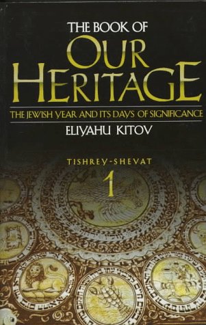 9780873067645: The Book of Our Heritage: The Jewish Year and Its Days of Significance