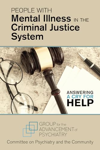 Beispielbild fr People with Mental Illness in the Criminal Justice System: Answering a Cry for Help zum Verkauf von Dream Books Co.