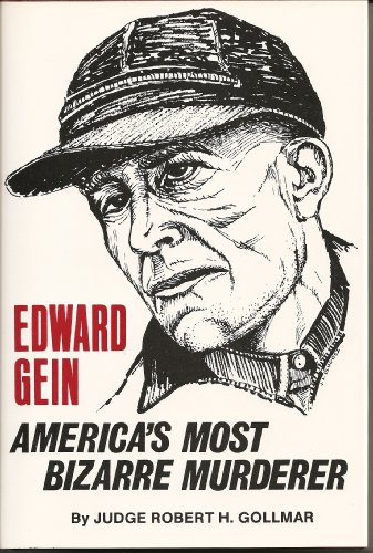 Beispielbild fr Edward Gein, America's Most Bizarre Murderer zum Verkauf von HPB Inc.