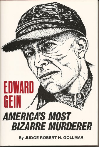 9780873190206: Title: Edward Gein Americas Most Bizarre Murderer