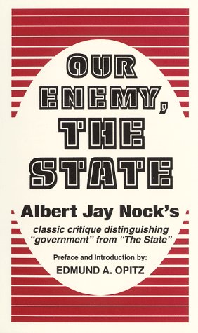 Beispielbild fr Our Enemy, the State zum Verkauf von AwesomeBooks