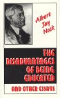 9780873190411: The Disadvantages of Being Educated and Other Essays