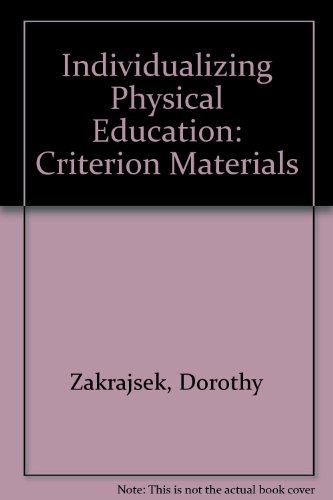 Imagen de archivo de Individualizing Physical Education : Criterion Materials a la venta por Better World Books