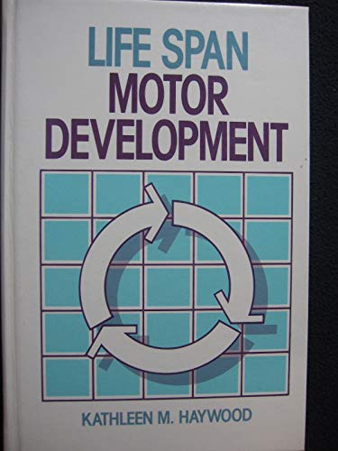 Beispielbild fr Life Span Motor Development zum Verkauf von Better World Books