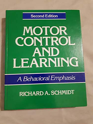 Stock image for Motor Control and Learning : A Behavioral Emphasis for sale by Better World Books