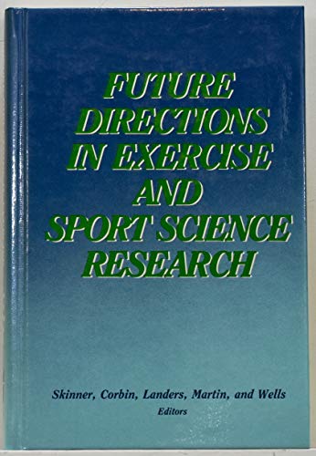 Stock image for Future Directions in Exercise and Sport Science Research for sale by Bingo Used Books