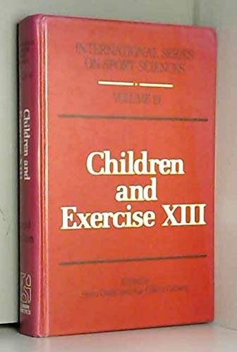 Stock image for Children and Exercise Xiii for sale by Emily's Books