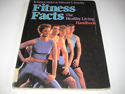 Imagen de archivo de Fitness Facts: The Healthy Living Handbook a la venta por Wonder Book