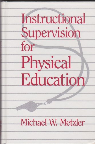 Beispielbild fr Instructional Supervision for Physical Education zum Verkauf von Better World Books