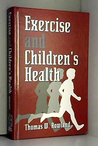 Stock image for Exercise and Childrens Health for sale by Better World Books