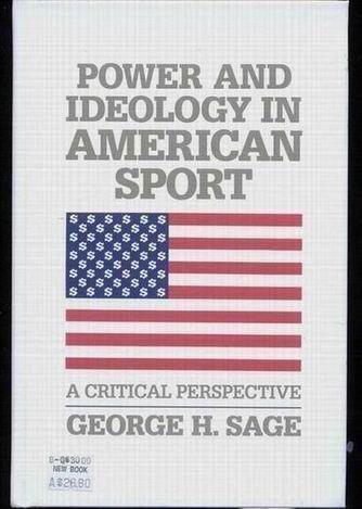 Beispielbild fr Power and Ideology in American Sport : A Critical Perspective zum Verkauf von Better World Books