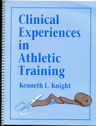 Stock image for Clinical Experiences in Athletic Training for sale by Redux Books