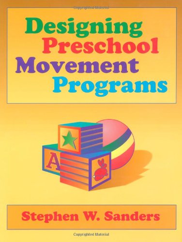 Imagen de archivo de Designing Preschool Movement Programs a la venta por SecondSale