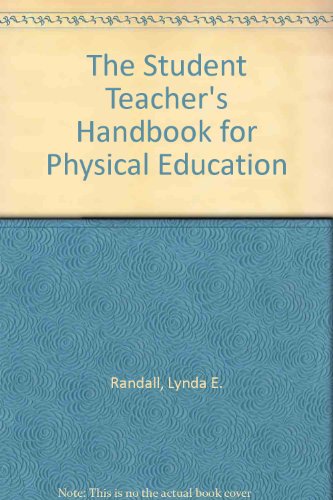 The Student Teacher's Handbook for Physical Education