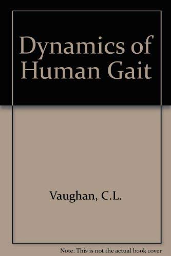 Dynamics of Human Gait (9780873223683) by Vaughan, Christopher L.