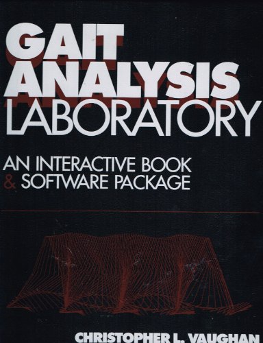 Gait Analysis Laboratory: An Interactive Book & Software Package 2 Books and 2 Disks (9780873223706) by Vaughan, Christopher L.; Davis, Brian L.; O'Connor, Jeremy