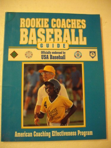Stock image for Rookie Coaches Baseball Guide (American Coaching Effectiveness Program) for sale by HPB-Ruby