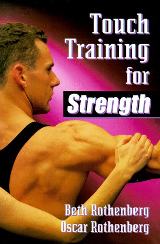 9780873224376: Touch Training for Strength
