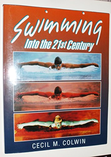 Beispielbild fr Swimming Into the Twenty-First Century zum Verkauf von ThriftBooks-Atlanta