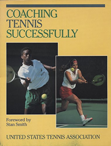 Imagen de archivo de Coaching Tennis Successfully a la venta por Wonder Book