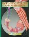 9780873224642: Isokinetic Exercise and Assessment