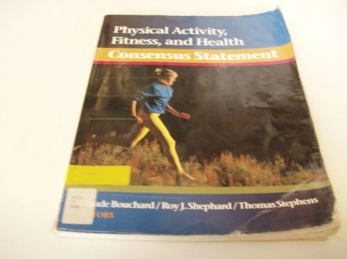 Beispielbild fr Physical Activity, Fitness, and Health: Consensus and Statement zum Verkauf von Bookmans