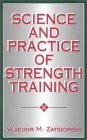 Stock image for Science and Practice of Strength Training for sale by Ergodebooks