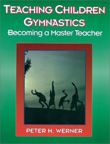 9780873224772: Teaching Children Gymnastics: Becoming a Master Teacher (American Master Teacher Program S.)