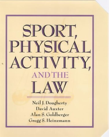 Imagen de archivo de Sport, Physical Activity, and the Law a la venta por Better World Books