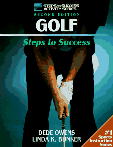 Stock image for Golf: Steps to Success (Steps to Success Activity) for sale by Books of the Smoky Mountains