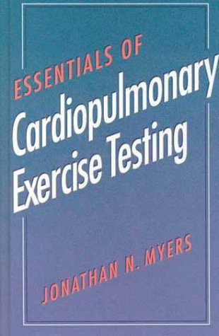 Stock image for Essentials of Cardiopulmonary Exercise Testing for sale by HPB-Red