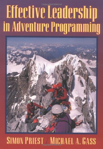 9780873226370: The Effective Leadership of Adventure Programming