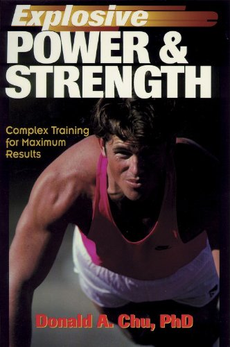Stock image for Explosive Power and Strength : Complex Training for Maximum Results for sale by Better World Books: West