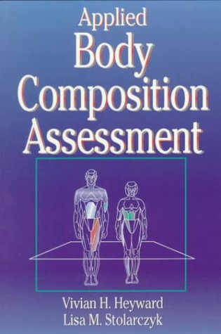 Imagen de archivo de Applied Body Composition Assessment a la venta por Once Upon A Time Books