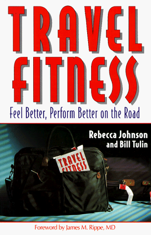 Travel Fitness (9780873226554) by Johnson, Rebecca; Tulin, Bill