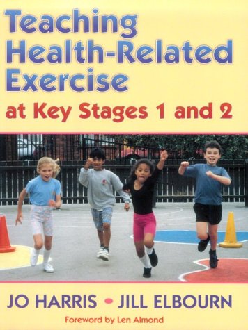 9780873226660: Teaching Health-Related Exercise at Key Stages 1 and 2
