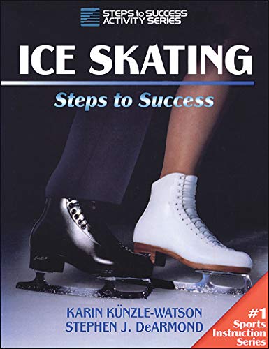 Imagen de archivo de Ice Skating: Steps to Success a la venta por Reliant Bookstore