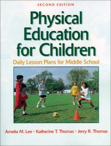 Stock image for Physical Education for Children : Daily Lesson Plans for Middle School for sale by Better World Books: West