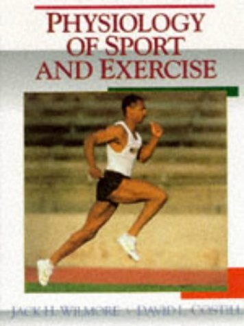 Beispielbild fr Physiology of Sport and Exercise zum Verkauf von Better World Books
