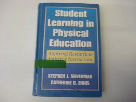 Stock image for Student Learning in Physical Education-Applying Research to Enhance Instruction for sale by Better World Books