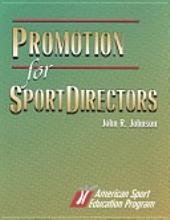 Promotion for Sportdirectors (9780873227223) by Johnson, John R.