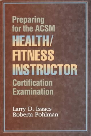 Stock image for Preparing for the ACSM Health/Fitness Instructor Certification Examination for sale by Better World Books