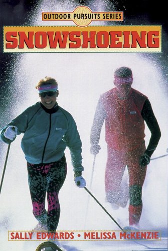 9780873227674: Snowshoeing (Outdoor Pursuits Series)