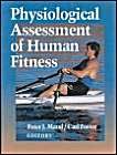 Beispielbild fr Physiological Assessment of Human Fitness zum Verkauf von Anybook.com